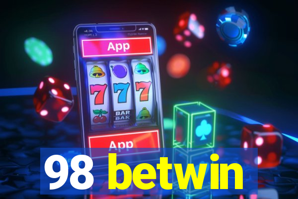 98 betwin